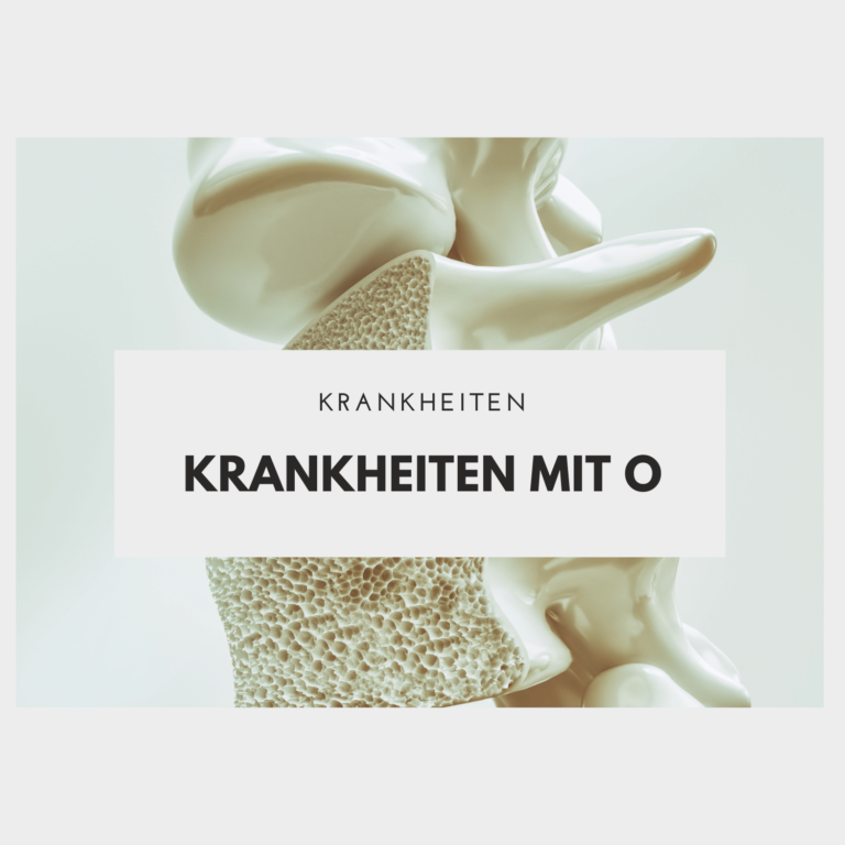 Krankheiten mit O