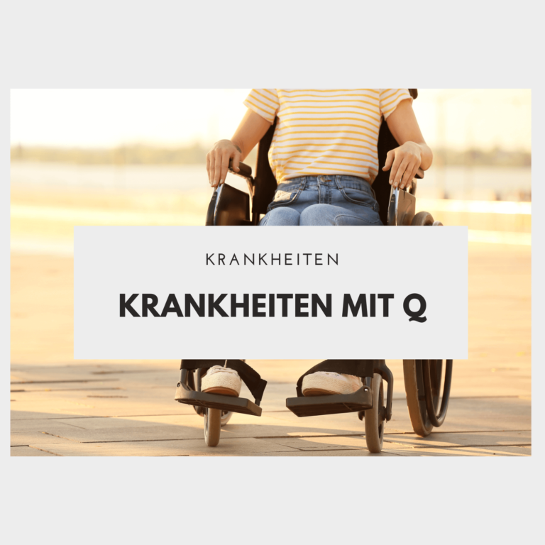 Krankheiten mit Q